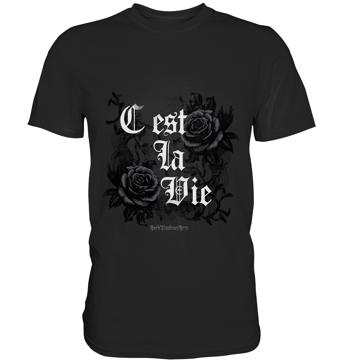 C'est La Vie Dark Gothic Elegance - Premium Shirt | Unisex - Shirts | Dark Shadows Arts