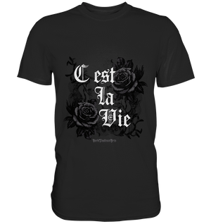 C'est La Vie Dark Gothic Elegance - Premium Shirt | Unisex - Shirts | Dark Shadows Arts