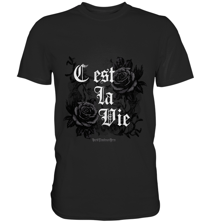 C'est La Vie Dark Gothic Elegance - Premium Shirt | Unisex - Shirts | Dark Shadows Arts