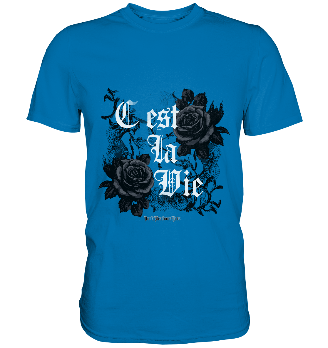 C'est La Vie Dark Gothic Elegance - Premium Shirt | Unisex - Shirts | Dark Shadows Arts