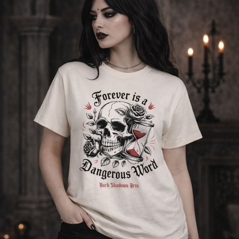 Cremefarbenes Premium Organic Shirt für Damen mit Dark Romantic Print „Forever is a Dangerous Word“, Totenkopf mit Rosen und Sanduhr, elegantes Gothic Design von Dark Shadows Arts