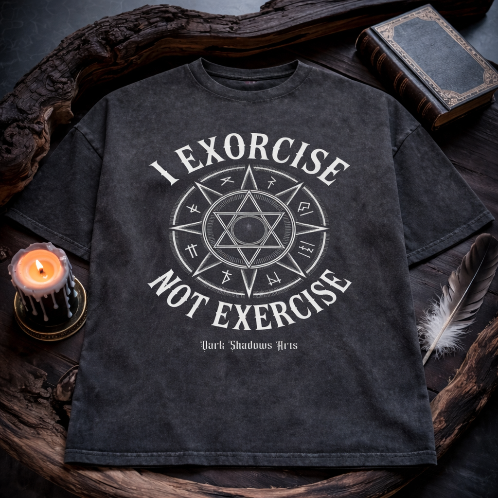 Dark Shadows Arts I Exorcise Not Exercise Heavy Cotton Oversized Shirt in Washed Black mit okkultem Hexagramm-Siegel und weißem Statement-Schriftzug – Okkulte Symbole Kollektion