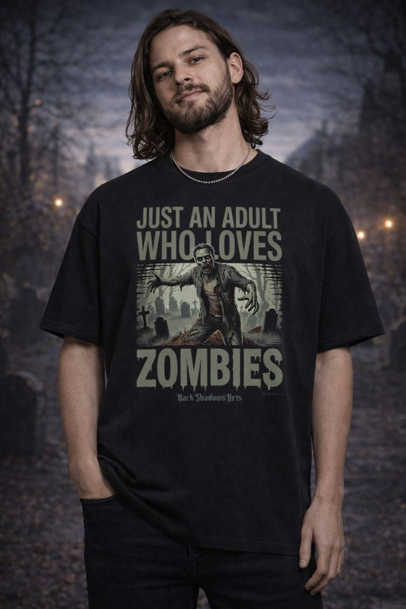 Oversized Shirt mit Just an Adult Who Loves Zombies Motiv von Dark Shadows Arts im urbanen Horror-Streetwear-Look