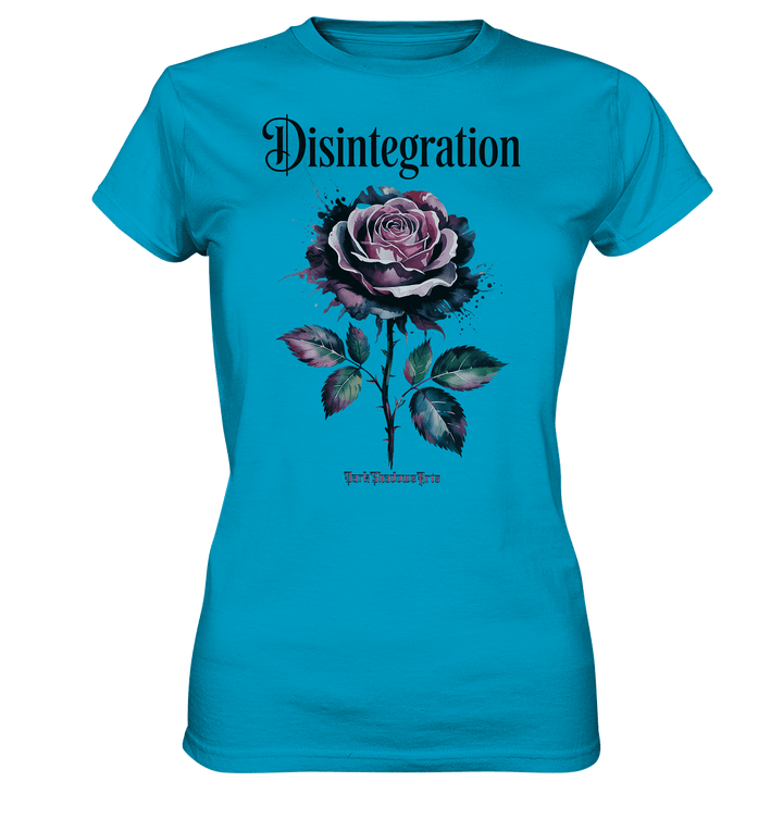 DISINTEGRATION – Symbolträchtige Kunst mit stilisierter Rose - Ladies Premium Shirt | Lady - Shirts | Dark Shadows Arts