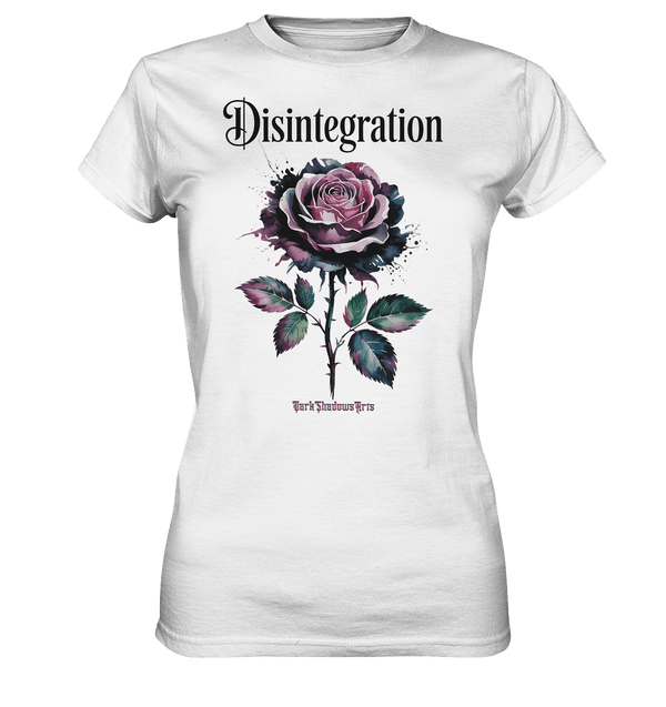DISINTEGRATION – Symbolträchtige Kunst mit stilisierter Rose - Ladies Premium Shirt | Lady - Shirts | Dark Shadows Arts