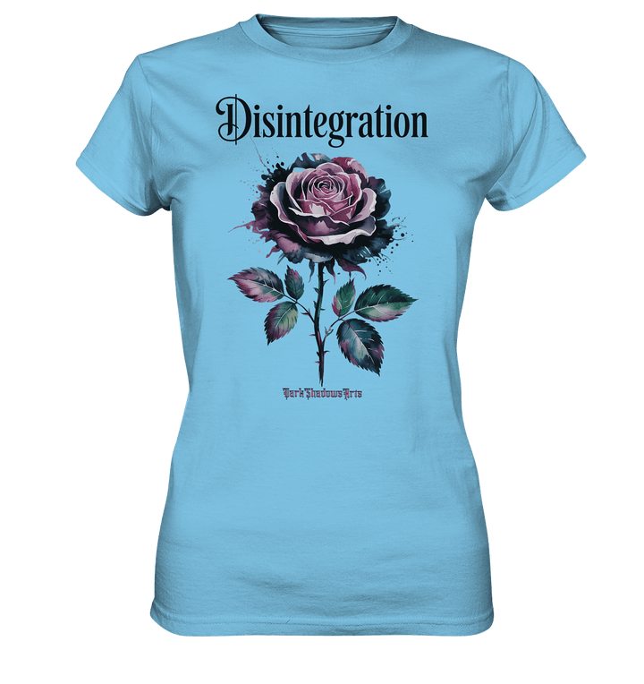 DISINTEGRATION – Symbolträchtige Kunst mit stilisierter Rose - Ladies Premium Shirt | Lady - Shirts | Dark Shadows Arts