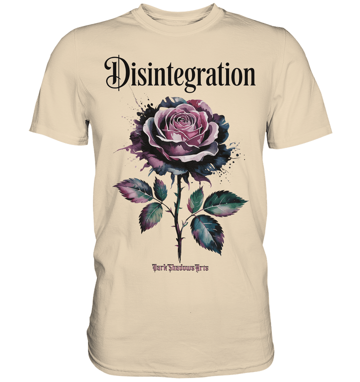 DISINTEGRATION – Symbolträchtige Kunst mit stilisierter Rose - Premium Shirt | Unisex - Shirts | Dark Shadows Arts