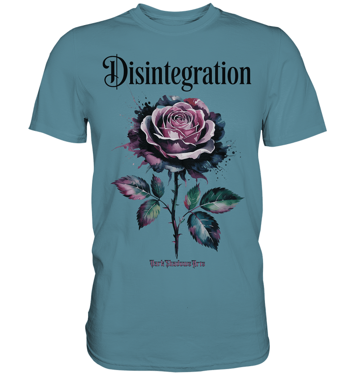 DISINTEGRATION – Symbolträchtige Kunst mit stilisierter Rose - Premium Shirt | Unisex - Shirts | Dark Shadows Arts