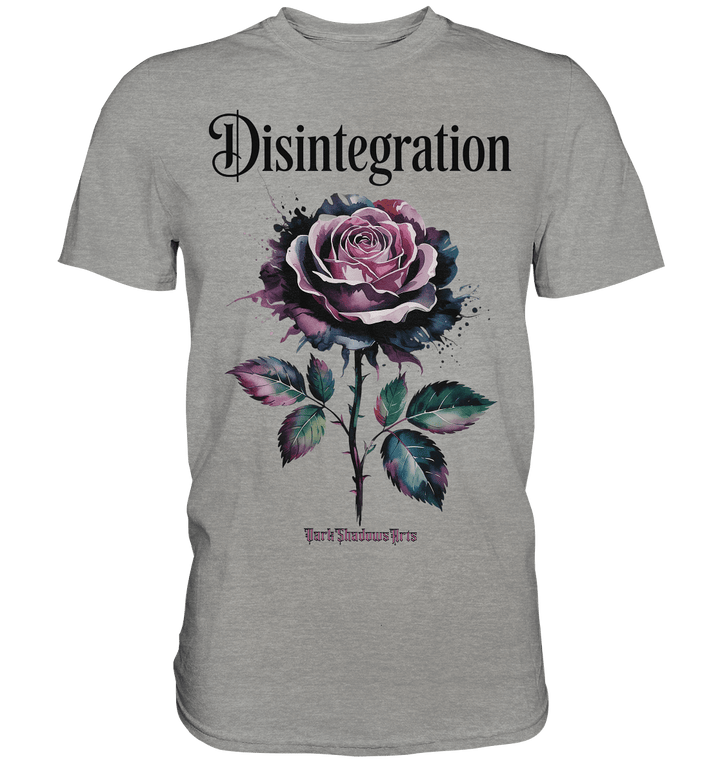 DISINTEGRATION – Symbolträchtige Kunst mit stilisierter Rose - Premium Shirt | Unisex - Shirts | Dark Shadows Arts