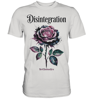 DISINTEGRATION – Symbolträchtige Kunst mit stilisierter Rose - Premium Shirt | Unisex - Shirts | Dark Shadows Arts