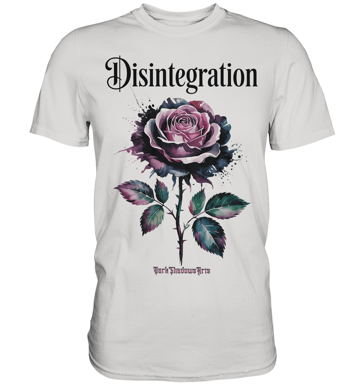DISINTEGRATION – Symbolträchtige Kunst mit stilisierter Rose - Premium Shirt | Unisex - Shirts | Dark Shadows Arts