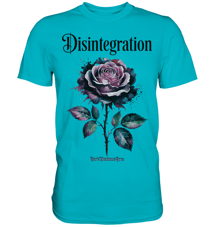 DISINTEGRATION – Symbolträchtige Kunst mit stilisierter Rose - Premium Shirt | Unisex - Shirts | Dark Shadows Arts
