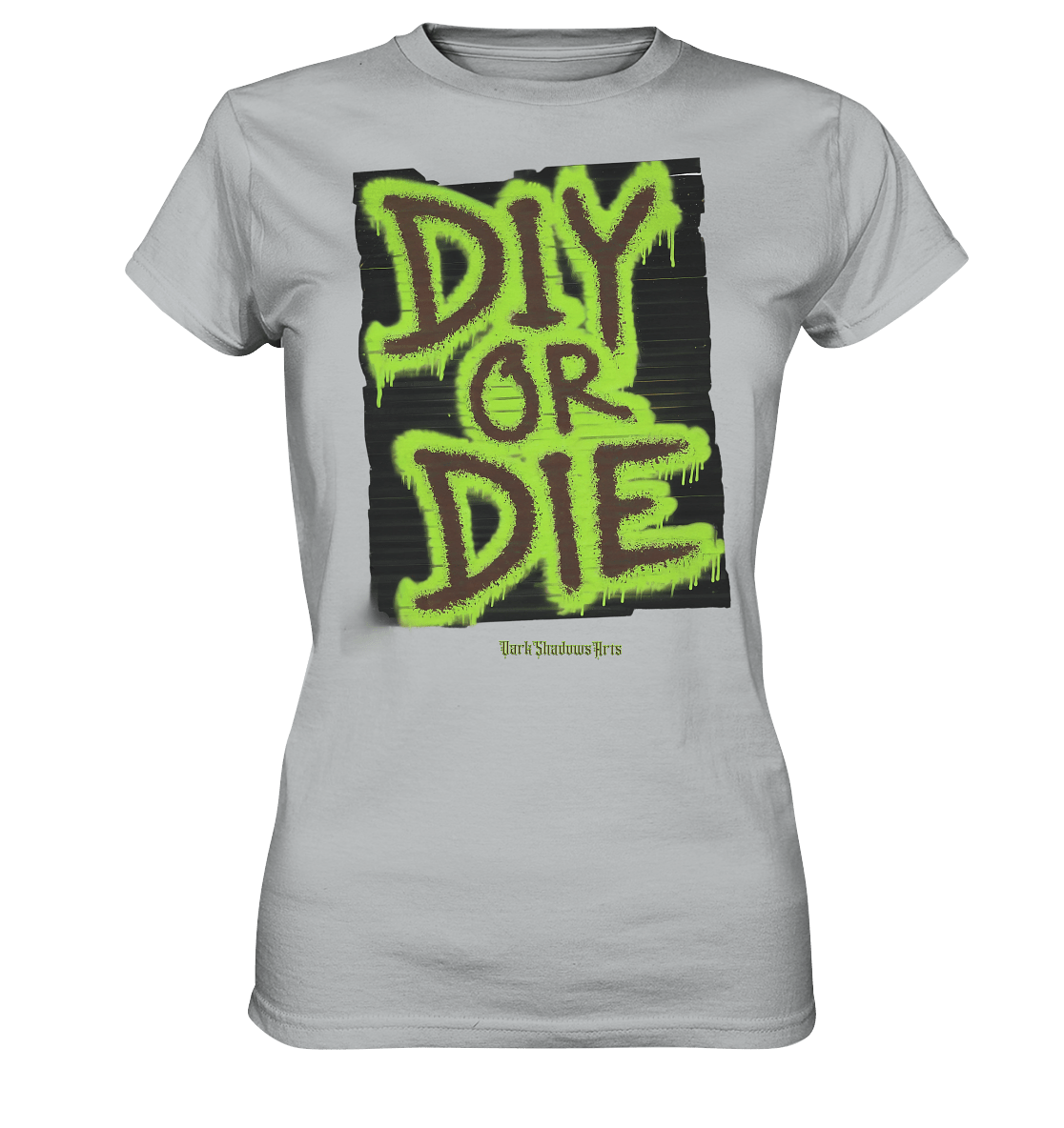 DIY or Die - Kreativität oder Nichts - Ladies Premium Shirt | Lady - Shirts | Dark Shadows Arts