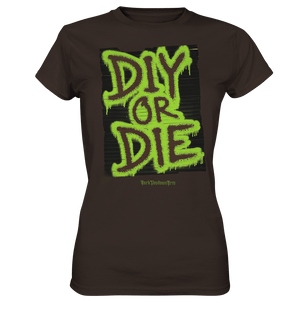 DIY or Die - Kreativität oder Nichts - Ladies Premium Shirt | Lady - Shirts | Dark Shadows Arts