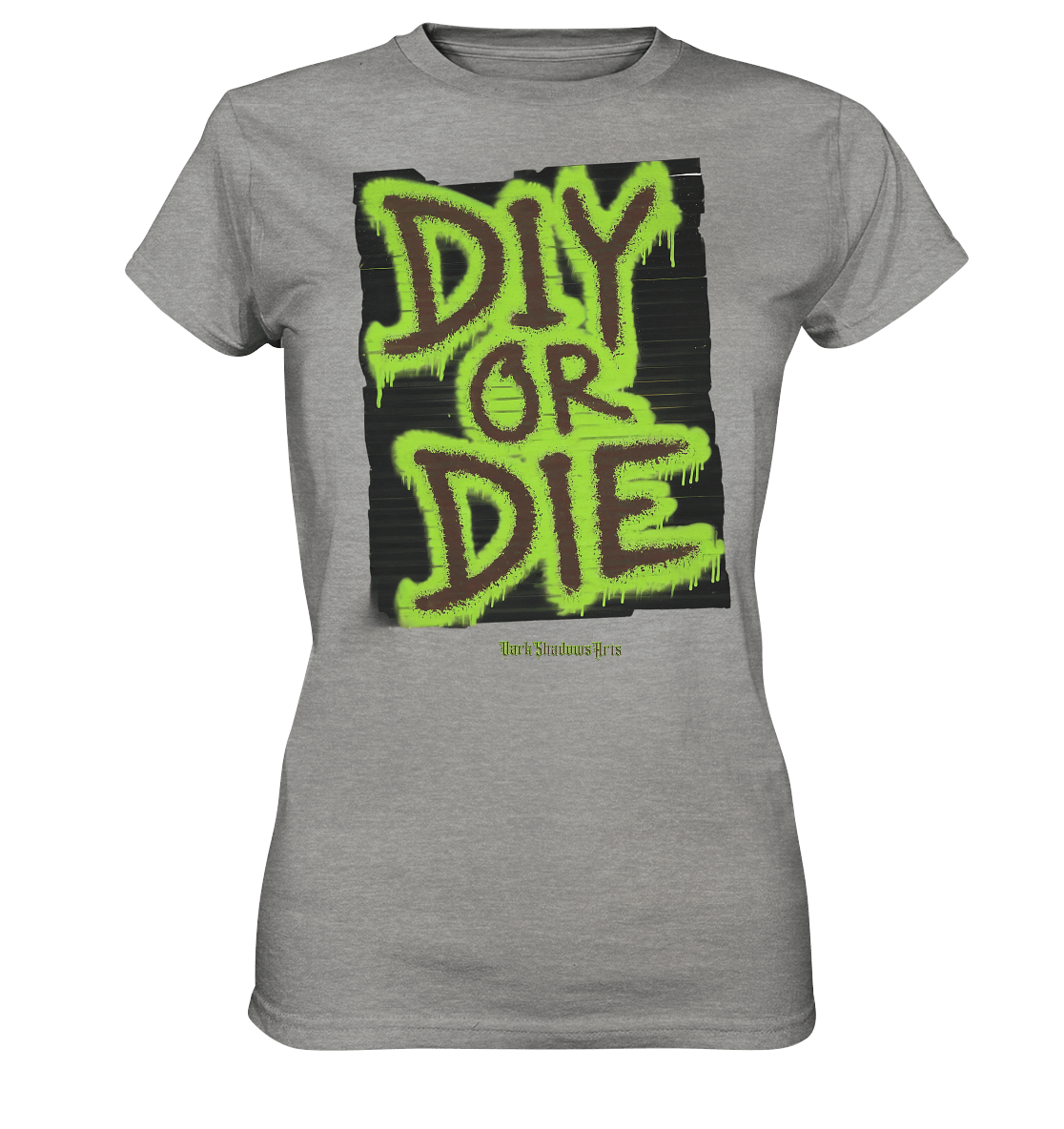 DIY or Die - Kreativität oder Nichts - Ladies Premium Shirt | Lady - Shirts | Dark Shadows Arts