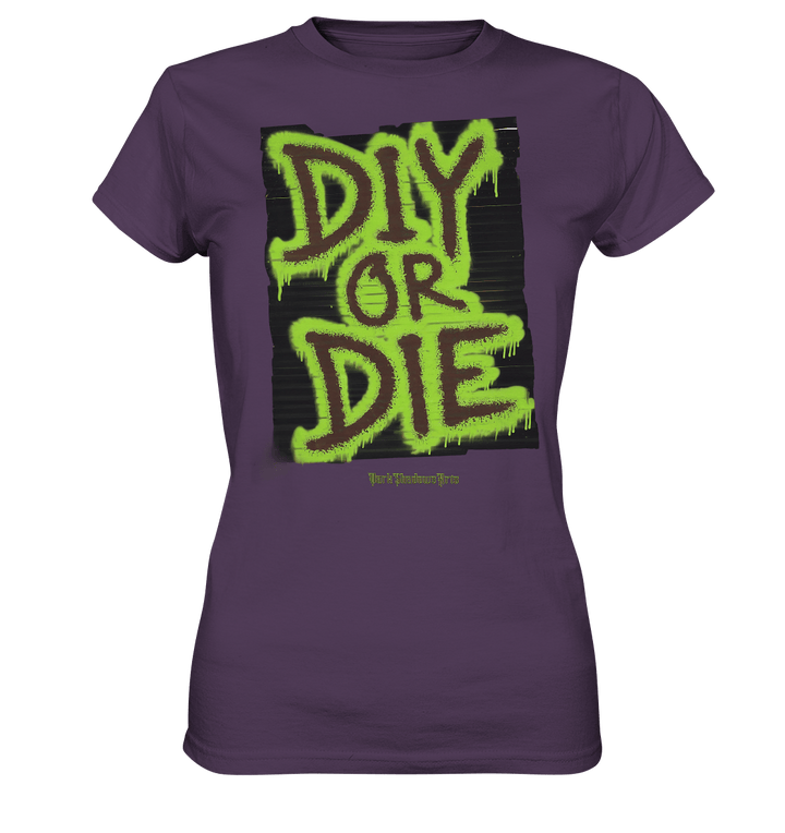 DIY or Die - Kreativität oder Nichts - Ladies Premium Shirt | Lady - Shirts | Dark Shadows Arts