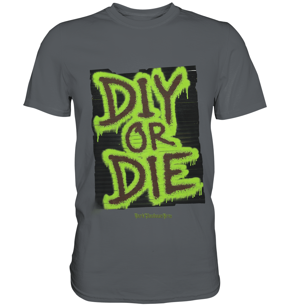 DIY or Die - Kreativität oder Nichts - Premium Shirt | Unisex - Shirts | Dark Shadows Arts