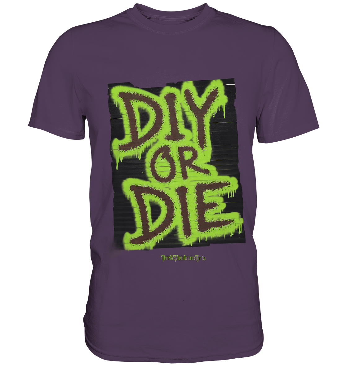 DIY or Die - Kreativität oder Nichts - Premium Shirt | Unisex - Shirts | Dark Shadows Arts