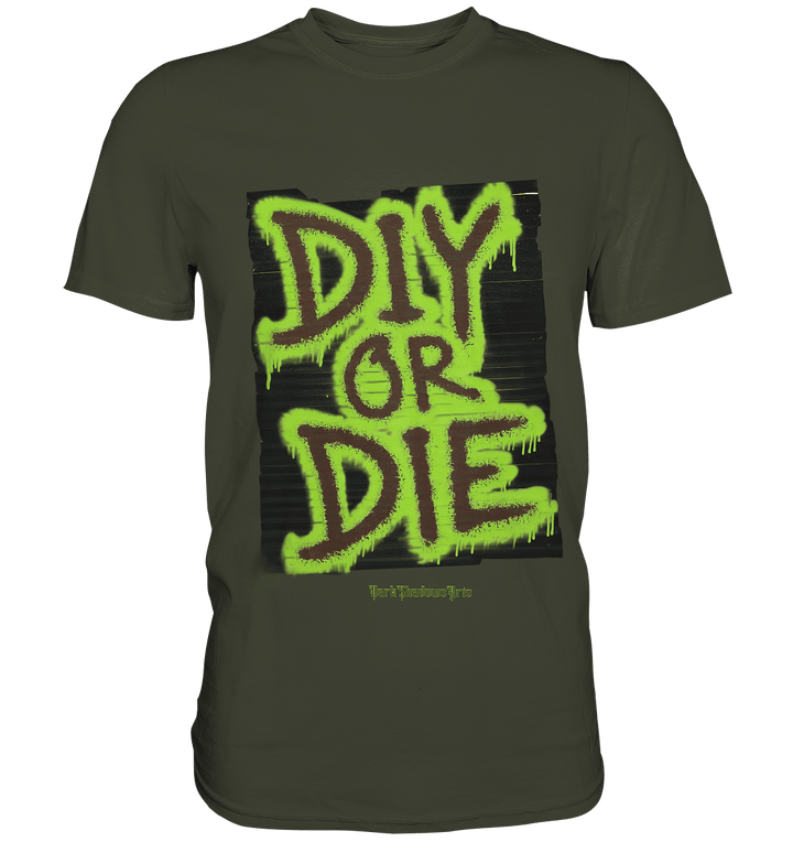 DIY or Die - Kreativität oder Nichts - Premium Shirt | Unisex - Shirts | Dark Shadows Arts