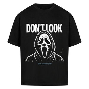 Don’t Look – Ghostface Horror - VACANCY Oversized Shirt | T-Shirt | Dark Shadows Arts