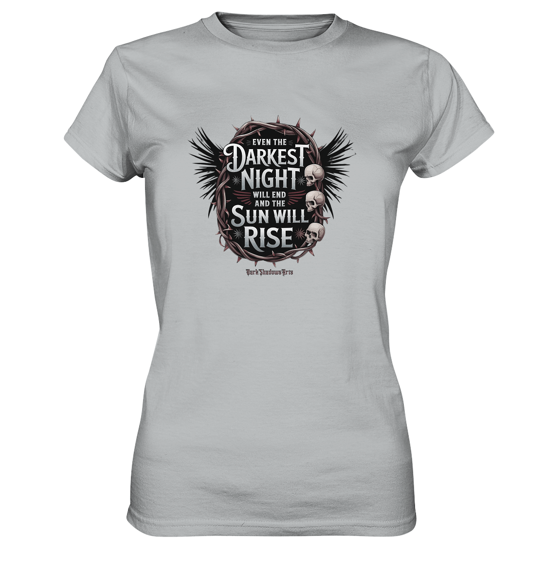 Even the Darkest night will end - Ladies Premium Shirt | Lady - Shirts | Dark Shadows Arts