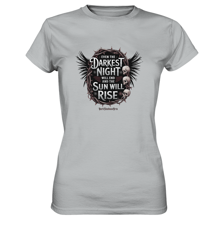 Even the Darkest night will end - Ladies Premium Shirt | Lady - Shirts | Dark Shadows Arts