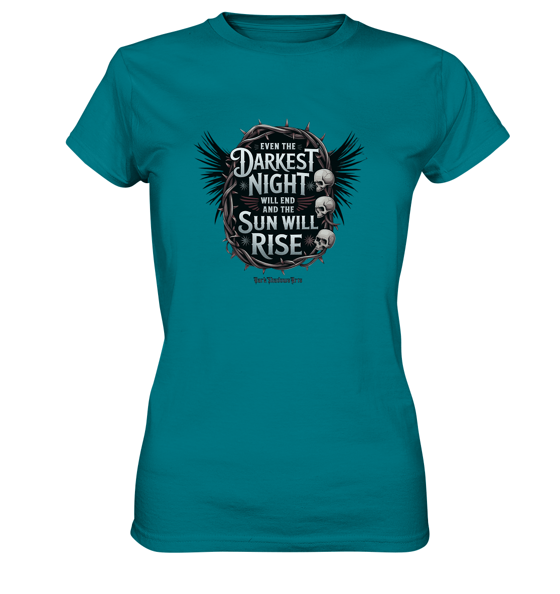Even the Darkest night will end - Ladies Premium Shirt | Lady - Shirts | Dark Shadows Arts