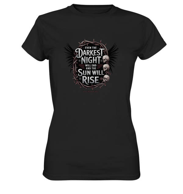 Even the Darkest night will end - Ladies Premium Shirt | Lady - Shirts | Dark Shadows Arts