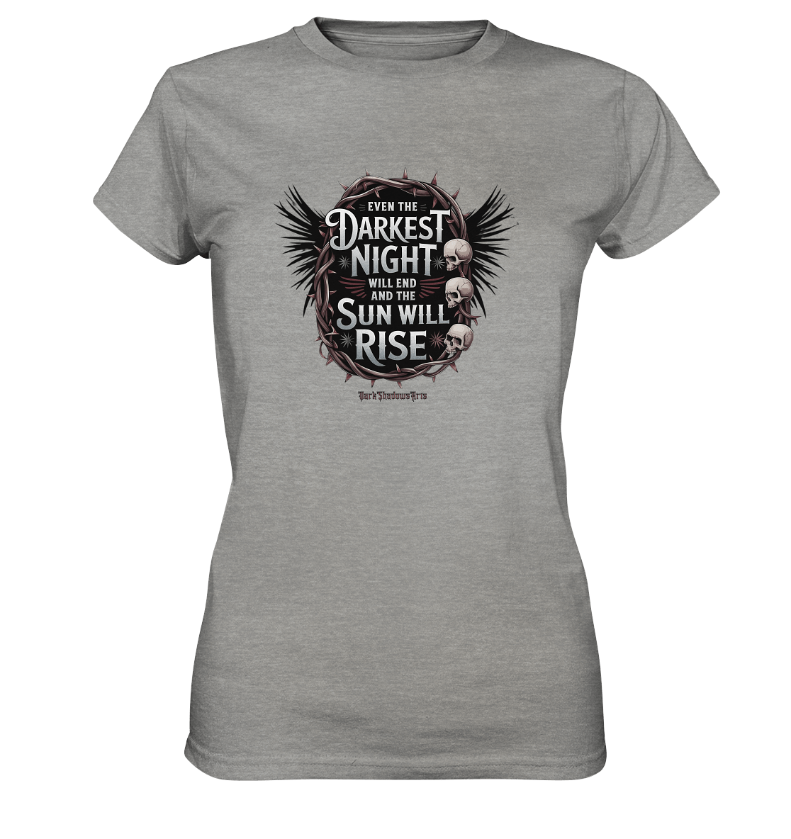 Even the Darkest night will end - Ladies Premium Shirt | Lady - Shirts | Dark Shadows Arts