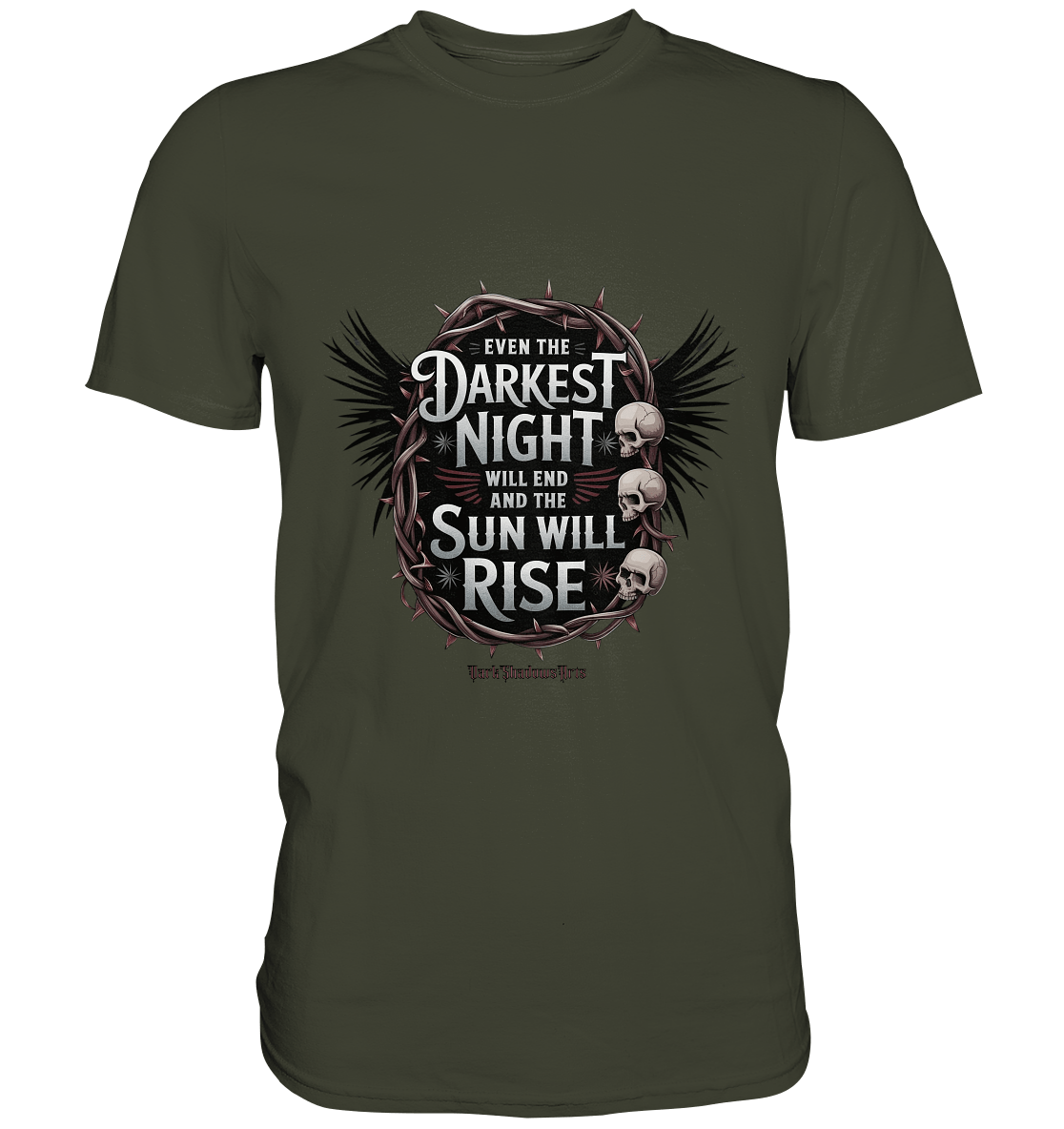 Even the Darkest night will end - Premium Shirt | Unisex - Shirts | Dark Shadows Arts