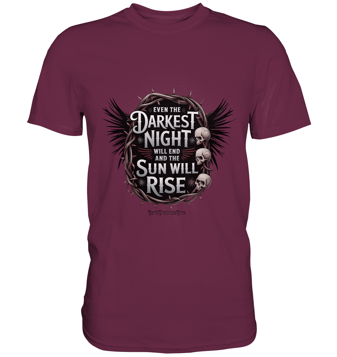 Even the Darkest night will end - Premium Shirt | Unisex - Shirts | Dark Shadows Arts