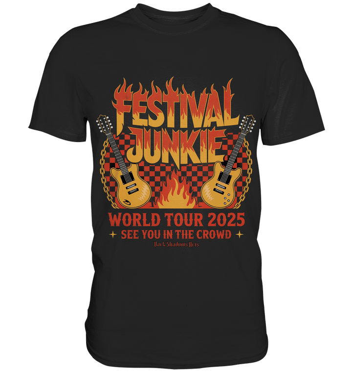 festival junkie - world tour 2025 - rock music passion - Premium Shirt | Unisex - Shirts | Dark Shadows Arts