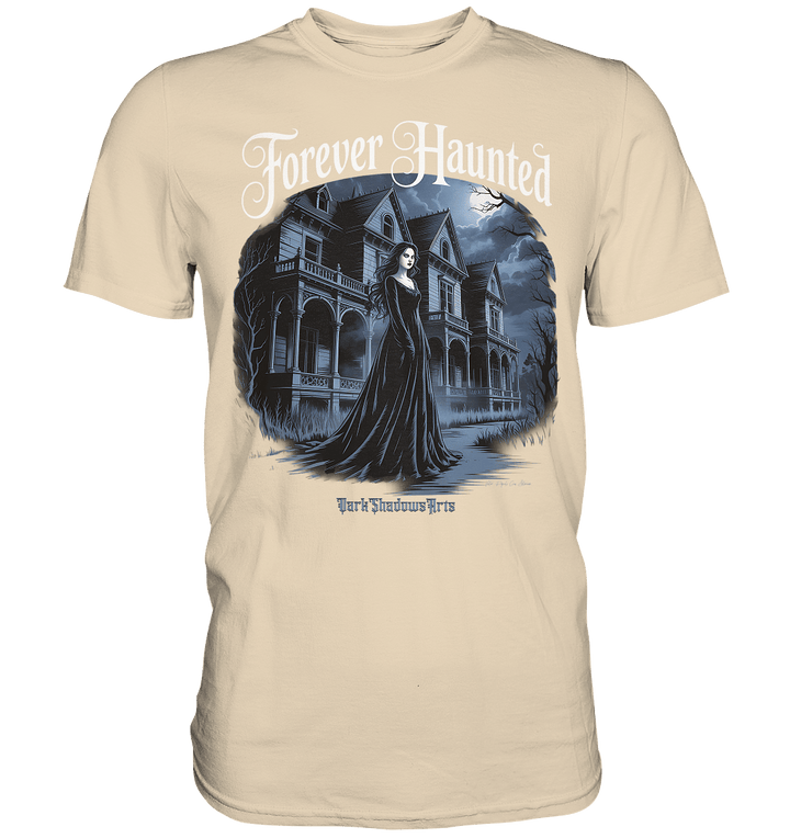 Forever Haunted – Zwischen Schatten und Erinnerungen - Premium Shirt | Unisex - Shirts | Dark Shadows Arts