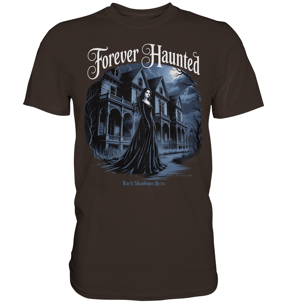 Forever Haunted – Zwischen Schatten und Erinnerungen - Premium Shirt | Unisex - Shirts | Dark Shadows Arts