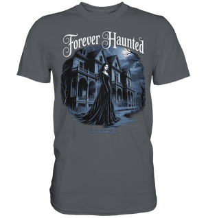 Forever Haunted – Zwischen Schatten und Erinnerungen - Premium Shirt | Unisex - Shirts | Dark Shadows Arts