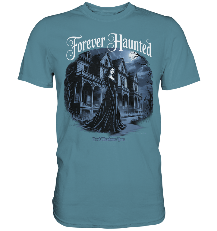 Forever Haunted – Zwischen Schatten und Erinnerungen - Premium Shirt | Unisex - Shirts | Dark Shadows Arts