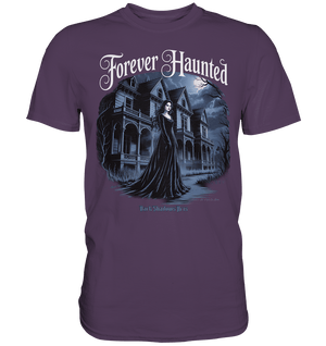 Forever Haunted – Zwischen Schatten und Erinnerungen - Premium Shirt | Unisex - Shirts | Dark Shadows Arts