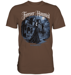 Forever Haunted – Zwischen Schatten und Erinnerungen - Premium Shirt | Unisex - Shirts | Dark Shadows Arts