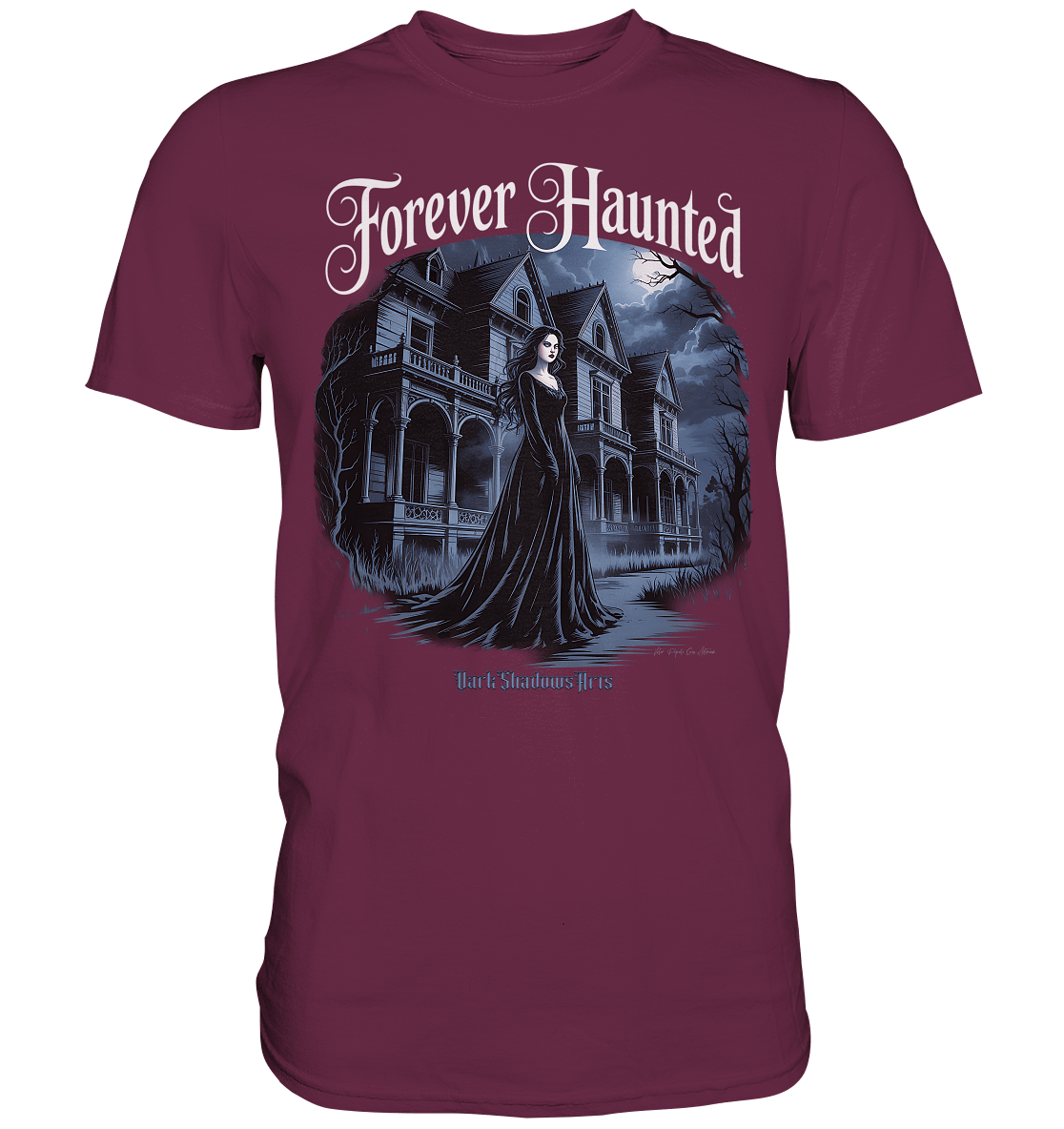 Forever Haunted – Zwischen Schatten und Erinnerungen - Premium Shirt | Unisex - Shirts | Dark Shadows Arts