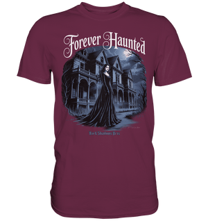 Forever Haunted – Zwischen Schatten und Erinnerungen - Premium Shirt | Unisex - Shirts | Dark Shadows Arts
