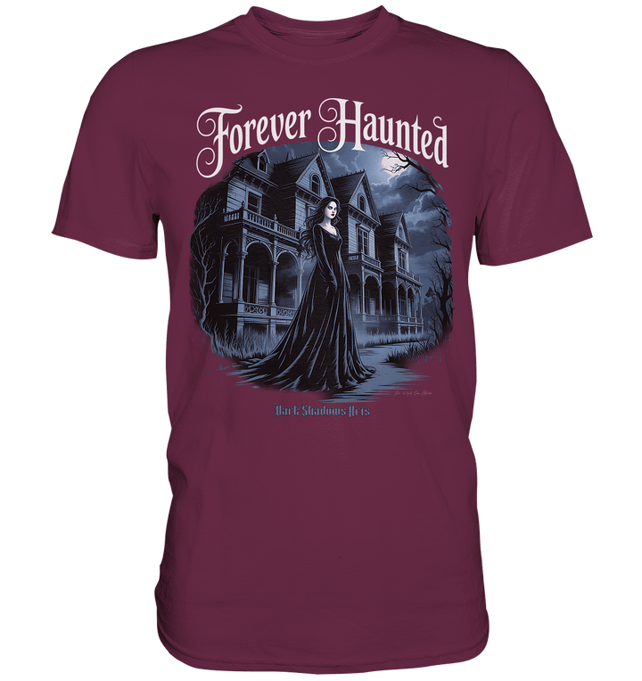 Forever Haunted – Zwischen Schatten und Erinnerungen - Premium Shirt | Unisex - Shirts | Dark Shadows Arts