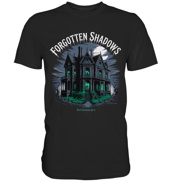 forgotten shadows - die düstere eleganz eines verlassenen anwesens - Premium Shirt | Unisex - Shirts | Dark Shadows Arts