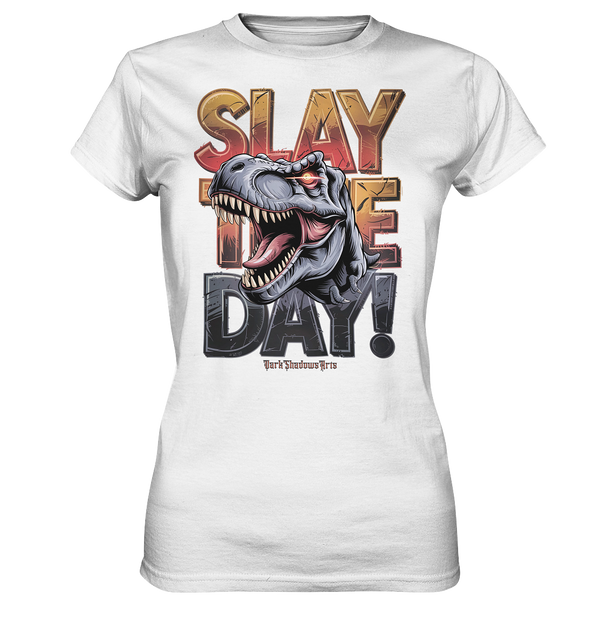 SLAY THE DAY! – Kraftvolles Dinosaurier-Design mit T-Rex-Motiv   - Ladies Premium Shirt
