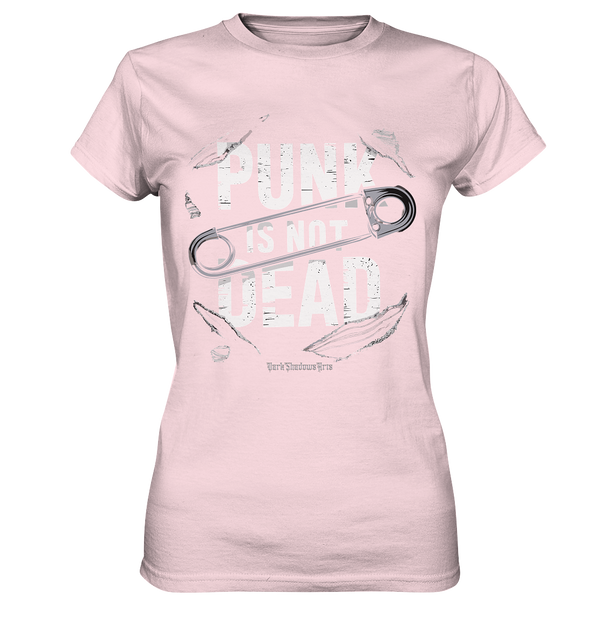 Punk is Not Dead: Rebellion und Unsterbliche Attitüde - Ladies Premium Shirt