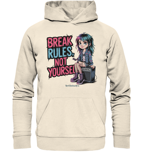BREAK RULES, NOT YOURSELF – Kreatives Design für Rebell:innen  - Organic Hoodie