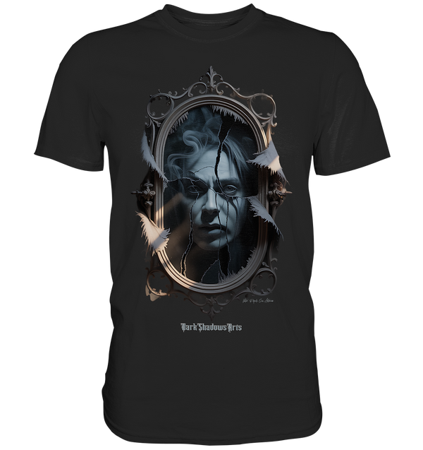 shadow reflections - zerbrochene spiegel und verlorene seelen - Premium Shirt