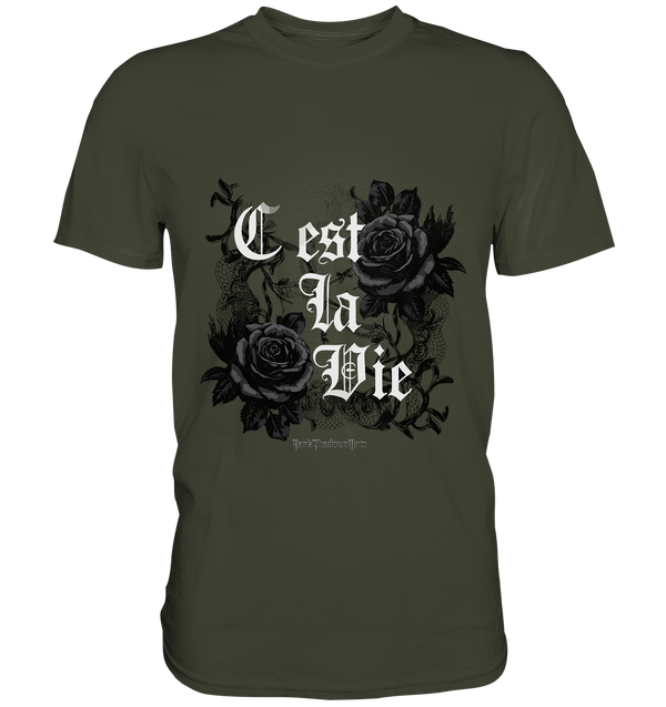 C'est La Vie Dark Gothic Elegance - Premium Shirt
