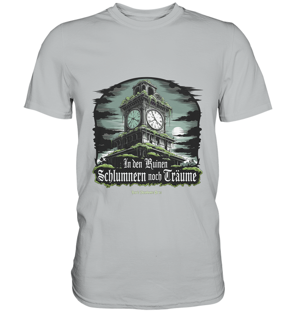 In den Ruinen schlummern noch Träume - Düstere Mystik - Premium Shirt