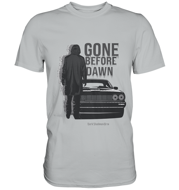 Gone Before Dawn - Düstere Mystik & Geheimnisvolle Atmosphäre - Premium Shirt