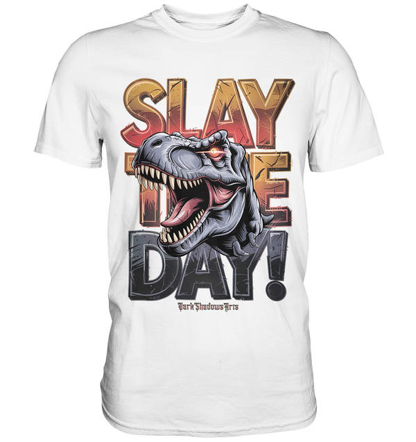 SLAY THE DAY! – Kraftvolles Dinosaurier-Design mit T-Rex-Motiv   - Premium Shirt
